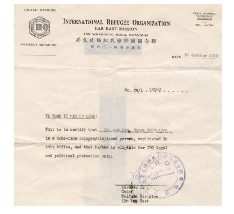  International Refugee Organisation Far East Mission (IRO) papers
 granting Mr and Mrs Sergei Ermolaeff and son eligibility for legal and political
 protection as refugees, Shanghai, China, 1950